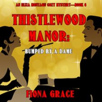Thistlewood_Manor__Bumped_by_a_Dam